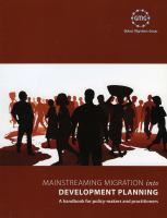Mainstreaming migration into development planning : a handbook for policy-makers and practitioners /