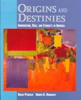 Origins and destinies : immigration, race, and ethnicity in America /