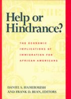 Help or hindrance? : the economic implications of immigration for African Americans /