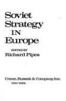 Soviet strategy in Europe /