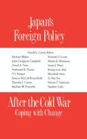 Japan's foreign policy after the Cold War : coping with change /