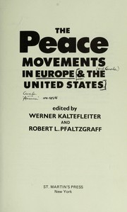 The Peace movements in Europe and the United States /