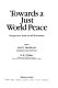 Towards a just world peace : perspectives from social movements /
