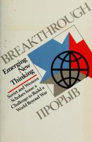 Breakthrough : emerging new thinking : Soviet and Western scholars issue a challenge to build a world beyond war = [Proryv] /