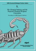The chemical industry and the projected chemical weapons convention : proceedings of a SIPRI/Pugwash Conference.