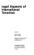 Legal aspects of international terrorism /