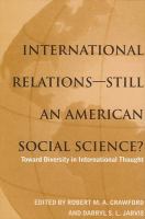 International relations--still an American social science? : toward diversity in international thought /