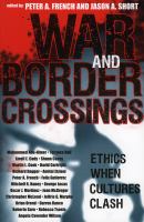 War and border crossings : ethics when cultures clash /