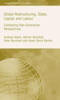 Global restructuring, state, capital and labour : contesting neo-Gramscian perspectives /