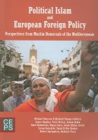 Political Islam and European foreign policy : perspectives from Muslim democrats of the Mediterranean /