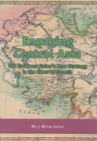 Engaging central Asia : the European Union's new strategy in the heart of Eurasia /