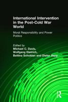 International intervention in the post-Cold War world : moral responsibility and power politics /
