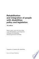Rehabilitation and integration of people with disabilities : policy and legislation : report /