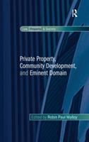 Private property, community development, and eminent domain /