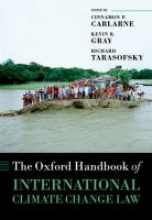 The Oxford handbook of international climate change law /