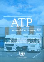ATP as amended on 2 January 2011 : Agreement on the International Carriage of Perishable Foodstuffs and on the Special Equipment to Be Used for Such Carriage (ATP)