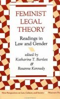 Feminist legal theory : readings in law and gender /