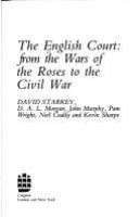 The English court : from the Wars of the Roses to the Civil War /
