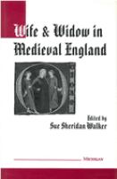 Wife and widow in medieval England /