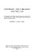 Copyright--the librarian and the law; proceedings of the eighth annual symposium sponsored by the alumni and the faculty of the Rutgers University Graduate School of Library Service. /