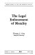 The Legal enforcement of morality /