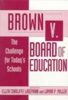 Brown v. Board of Education : the challenge for today's  schools /