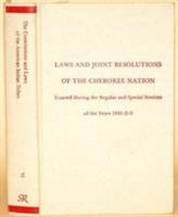 Laws and joint resolutions of the Cherokee Nation, enacted during the regular and special sessions of the years 1881-1883. /