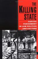The killing state : capital punishment in law, politics, and culture /