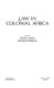 Law in colonial Africa /