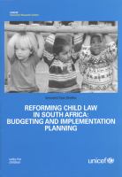 Reforming child law in South Africa : budgeting and implementation planning.