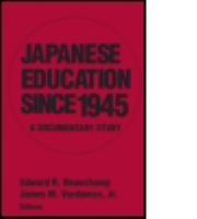 Japanese education since 1945 : a documentary study /