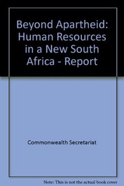 Beyond apartheid : human resources for a new South Africa : report of a Commonwealth Expert Group prepared for the Heads of Government Meeting at Harare /