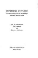 Universities in politics; case studies from the late Middle Ages and early modern period. /