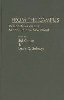 From the campus : perspectives on the school reform movement /