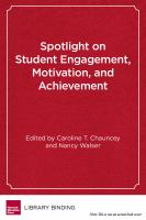 Spotlight on student engagement, motivation, and achievement /
