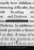 Reading and dyslexia : visual and attentional processes /