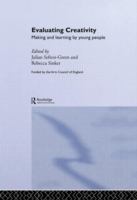 Evaluating creativity : making and learning by young people /