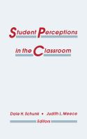 Student perceptions in the classroom /