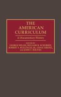 The American curriculum : a documentary history /