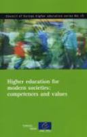 Higher education for modern societies: competences and values /