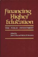 Financing higher education : the public investment /