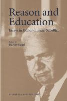 Reason and education : essays in honor of Israel Scheffler /