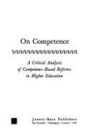 On competence : a critical analysis of competence-based reforms in higher education /