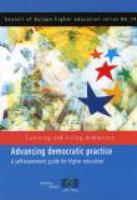 Advancing democratic practice : a self-assessment guide for higher education /