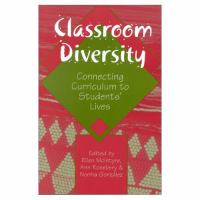 Classroom diversity : connecting curriculum to students' lives /