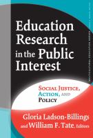 Education research in the public interest : social justice, action, and policy /