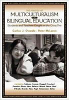 The politics of multiculturalism and bilingual education : students and teachers caught in the cross fire /