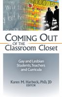 Coming out of the classroom closet : gay and lesbian students, teachers, and curricula /