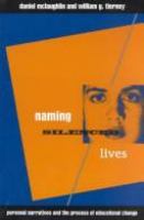 Naming silenced lives : personal narratives and processes of educational change /