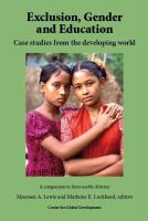 Exclusion, gender and education : case studies from the developing world /